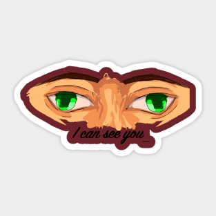 Eye can see you! Sticker